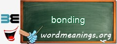 WordMeaning blackboard for bonding